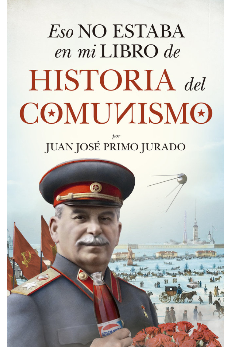 Eso no estaba en mi libro de historia del Comunismo