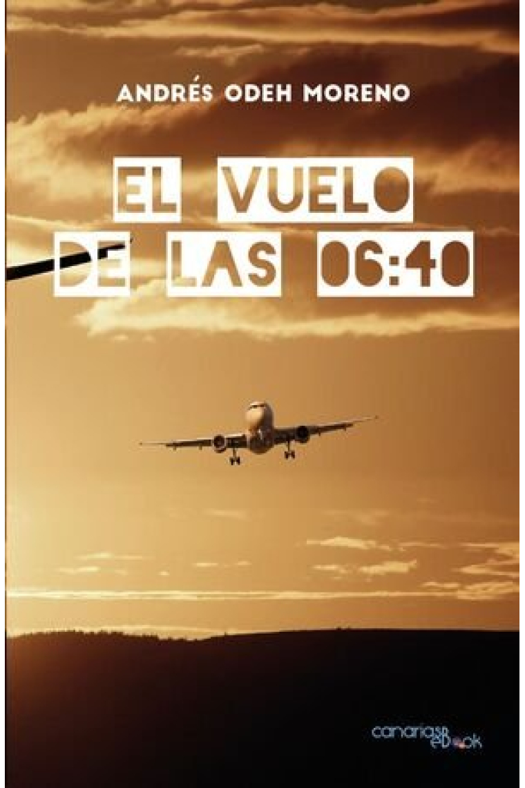 EL VUELO DE LAS 06:40