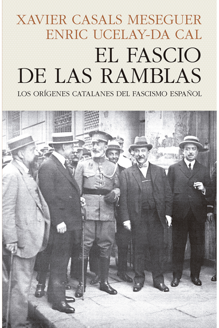 El fascio de las Ramblas. Los orígenes catalanes del fascismo español (Nominat Premi Llibreter 2024)