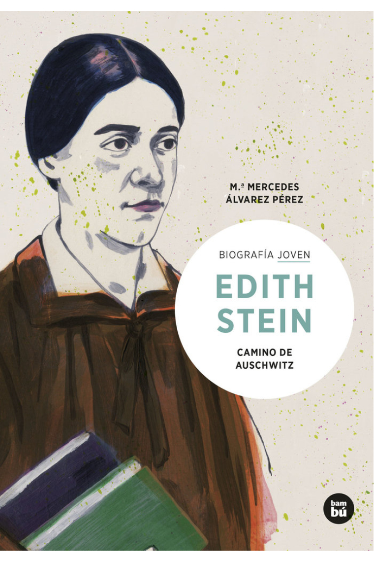 EDITH STEIN CAMINO DE AUSCHWITZ