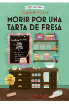 Morir por una tarta de fresa. Serie misterios de Hannah Swensen nº 3