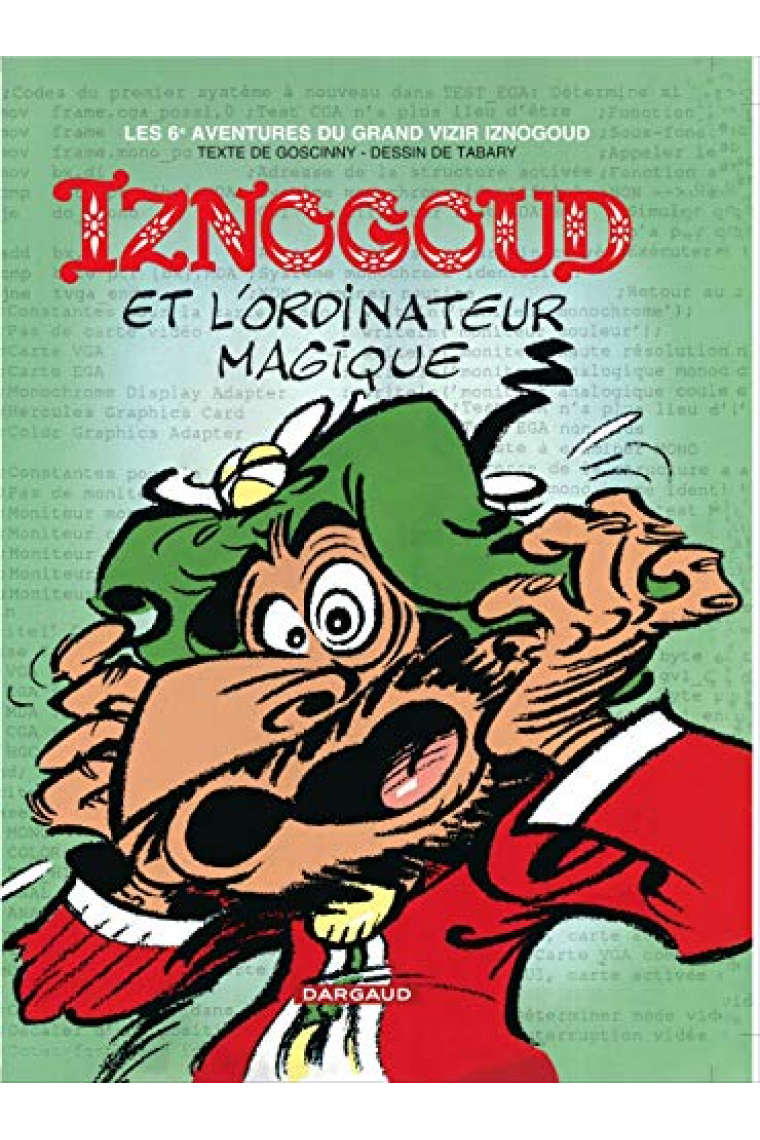 Iznogoud, tome 6 : Iznogoud et l'ordinateur magique (French Edition)