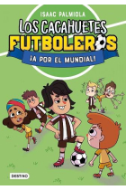 Los Cacahuetes futboleros 4. ¡A por el mundial!