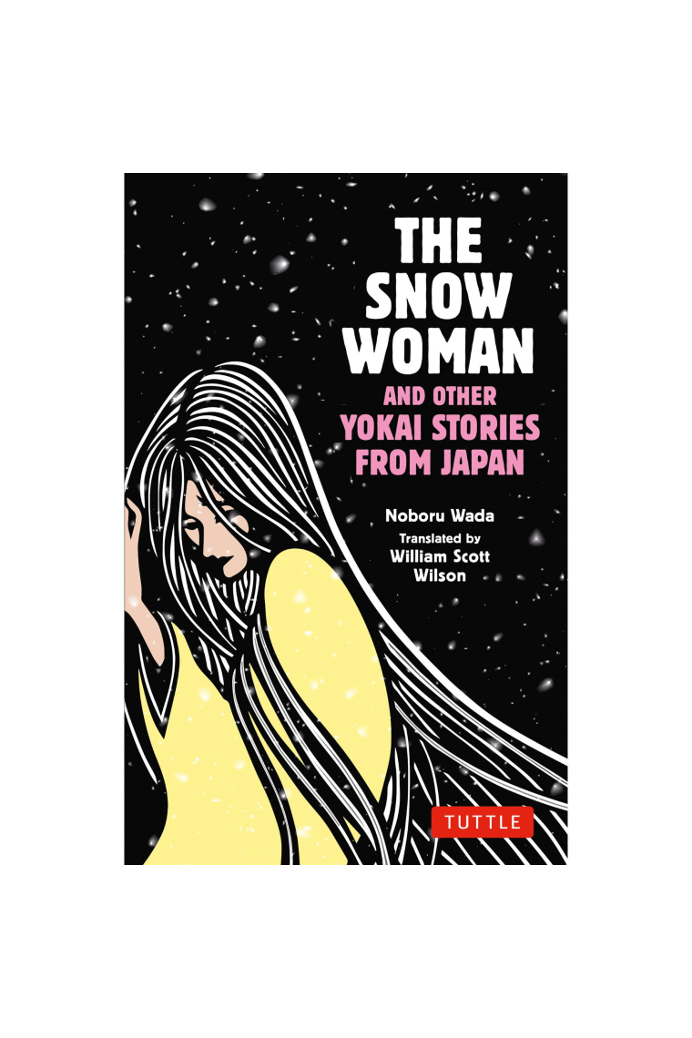 The Snow Woman and Other Yokai Stories from Japan