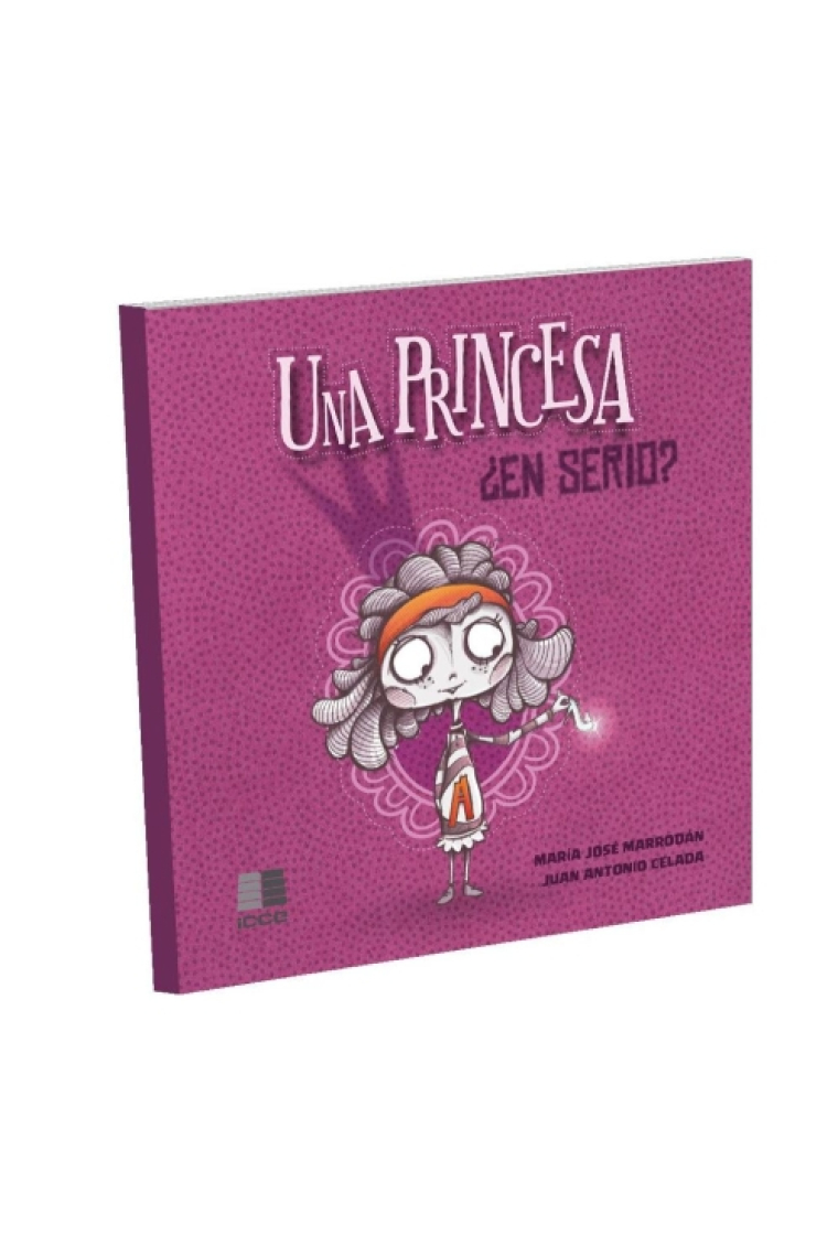 Una princesa. ¿En serio?
