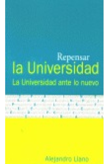 Repensar la universidad: la universidad ante lo nuevo