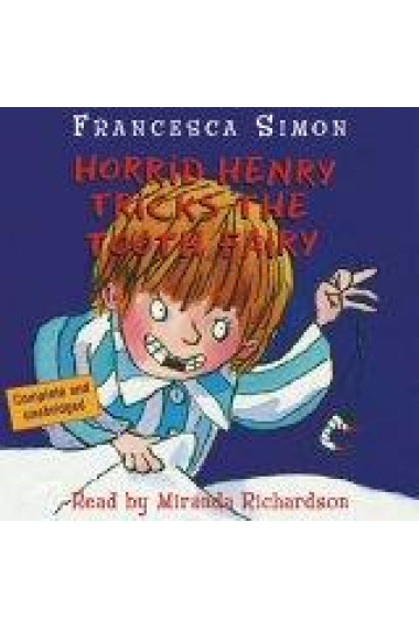 Horrid Henry tricks the tooth fairy (Libro +Audio CD)