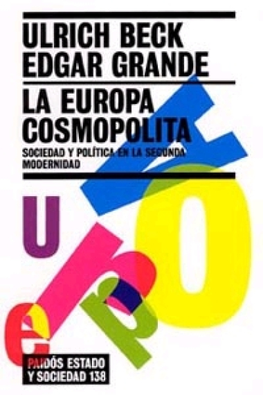 La Europa cosmopolita. Sociedad y política en la segunda modernidad