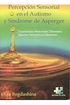 Percepción sensorial en el autismo y Síndrome de Asperger