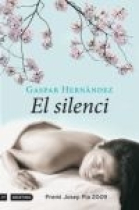 El silenci  (Premi Josep Pla 2009)