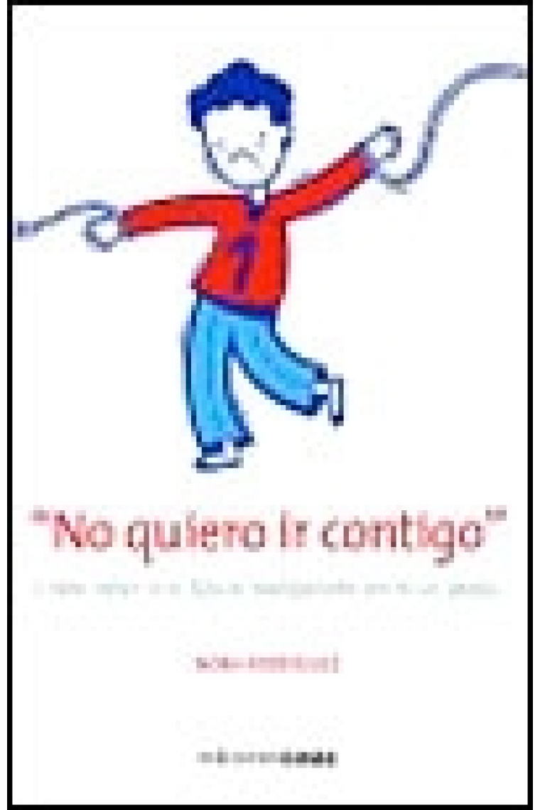 No quiero ir contigo