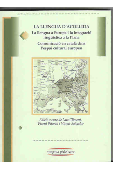 La llengua d'acollida: La llengua a Europa i la integració lingüística a la  Plana