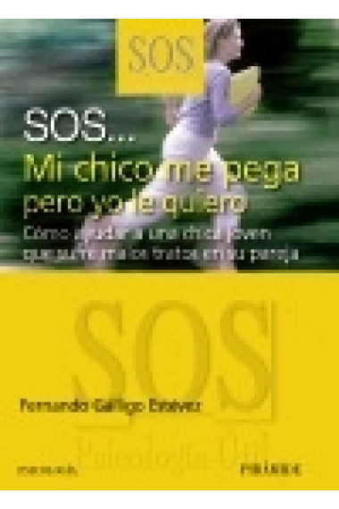 S.O.S .....Mi chico me pega pero yo le quiero