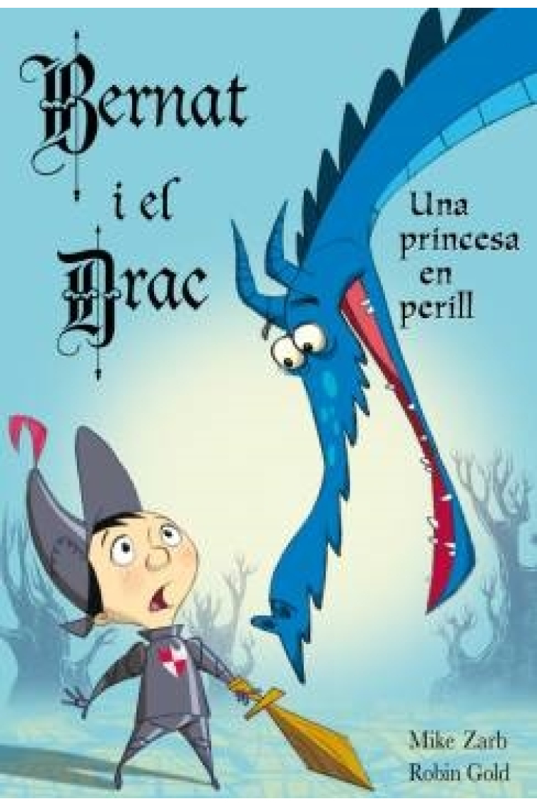 Una princesa en perill (Bernat i el drac)