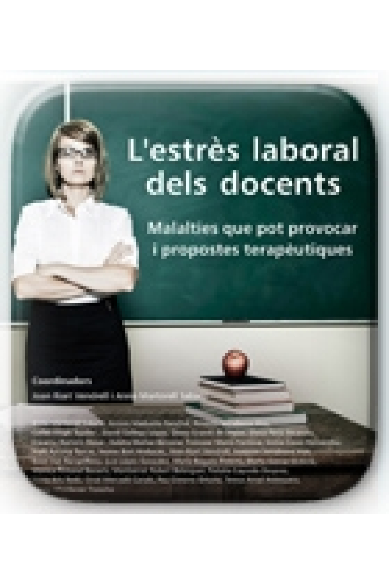 L'estrès laboral dels docents. Malalties que pot provocar i propostes terapèutiques