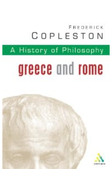 A history of Philosophy, vol.I: Greece and Rome