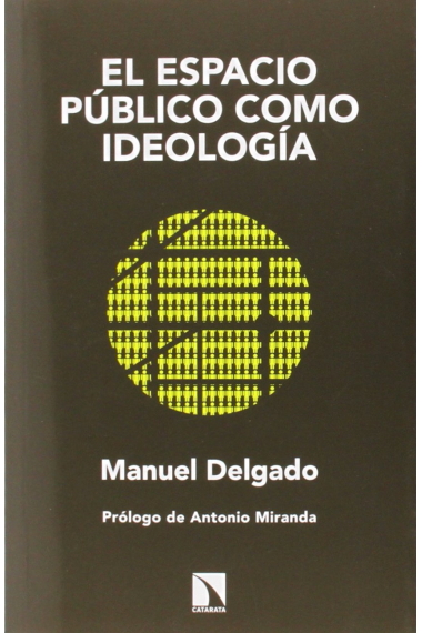 El espacio público como ideología