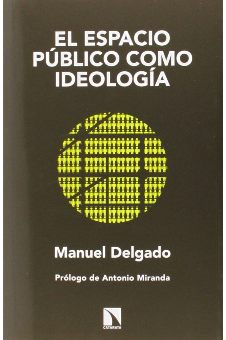 El espacio público como ideología