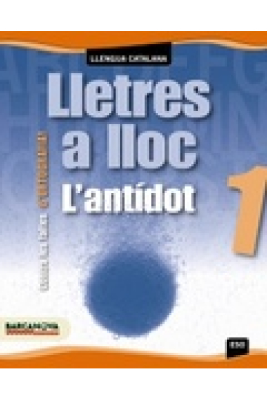 Lletres a lloc: L'antídot 1 ESO (Contra les faltes d'ortografia)