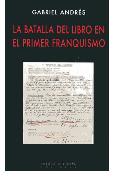 La batalla del libro en el primer franquismo: política del libro, censura y traducciones italianas