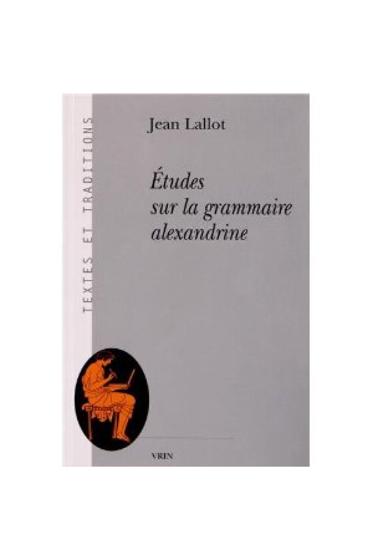 Études sur la grammaire alexandrine