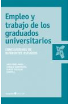 Empleo y trabajo en los graduados universitarios. conclusiones de diferentes estudios