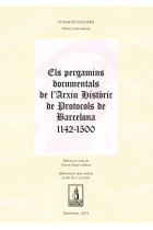 Els pergamins documentals de l'Arxiu Històric de Protocols de Barcelona, 1142-1500