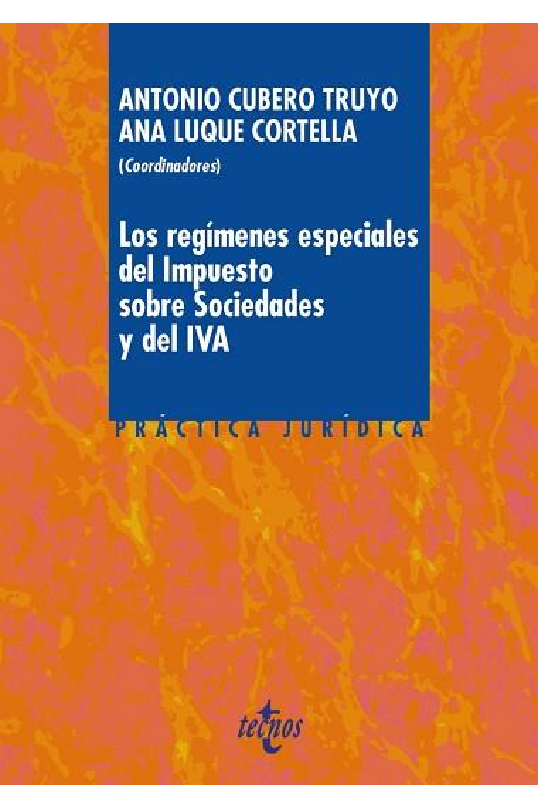 Los regímenes especiales del Impuesto sobre Sociedades y del IVA