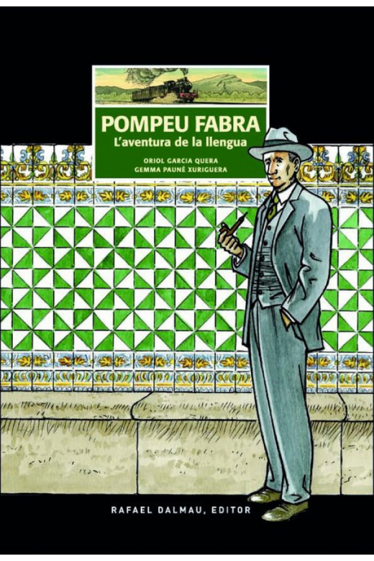 Pompeu Fabra. L'aventura de la llengua