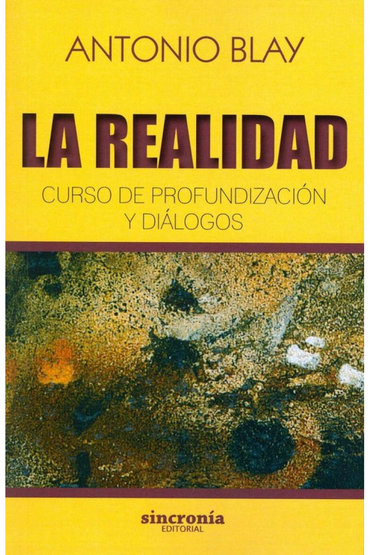 La realidad. Curso de profundización y diálogos