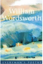 William Wordsworth (EVERYMAN POETRY)