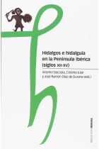 Hidalgos e hidalguía en la Península Ibérica (siglos XII-XV)