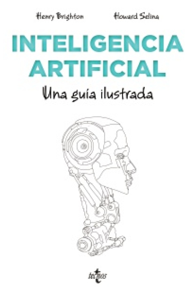 Inteligencia artificial: una guía ilustrada