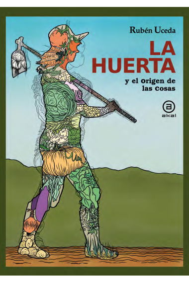 La huerta y el origen de las cosas