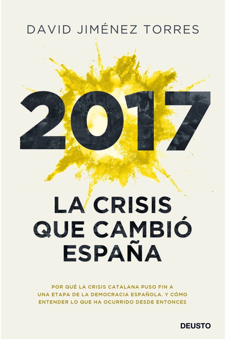 2017. La crisis que cambió España