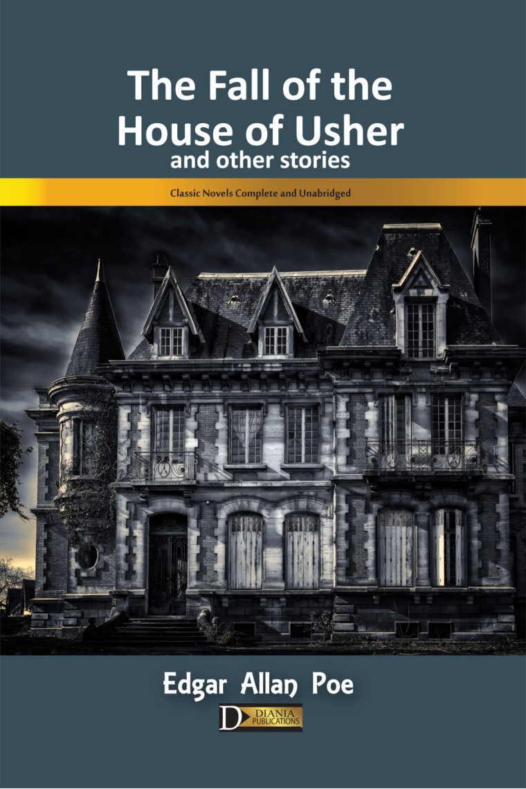 The Fall Of The House OF Usher & Other Stories