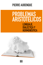 Problemas aristotélicos: lenguaje, dialéctica y hermenéutica