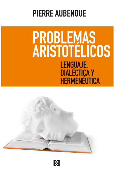 Problemas aristotélicos: lenguaje, dialéctica y hermenéutica