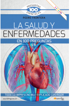 La Salud y Enfermedades en 100 preguntas