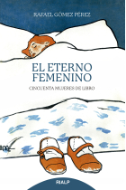 El eterno femenino: cincuenta mujeres de libro