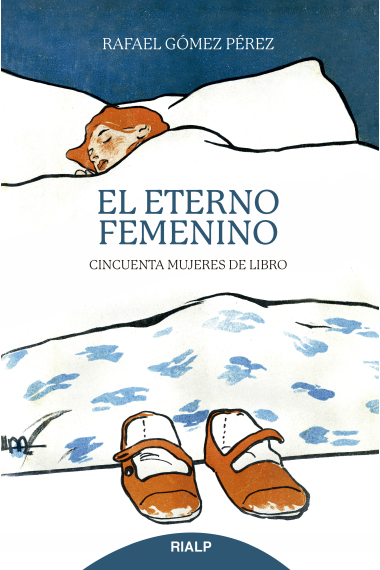 El eterno femenino: cincuenta mujeres de libro