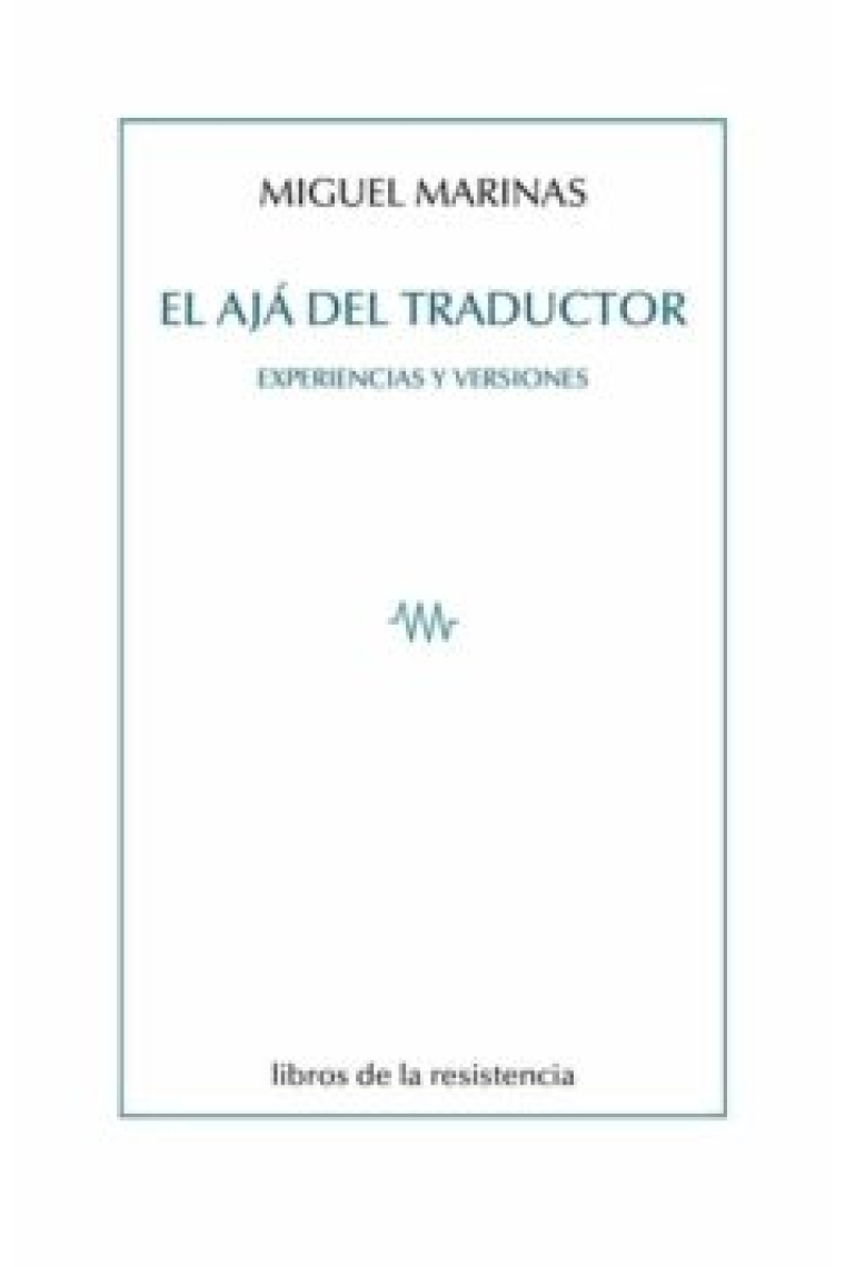 El ajá del traductor. Experiencias y versiones