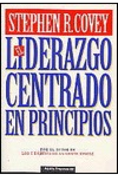 El liderazgo centrado en principios.