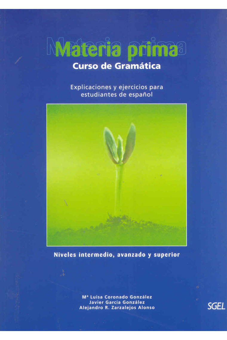 Materia prima. Gramática y ejercicios, nivel medio y superior