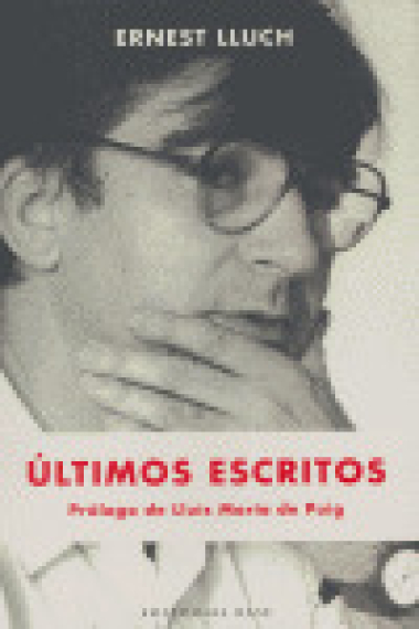 Últimos escritos de Ernest Lluch