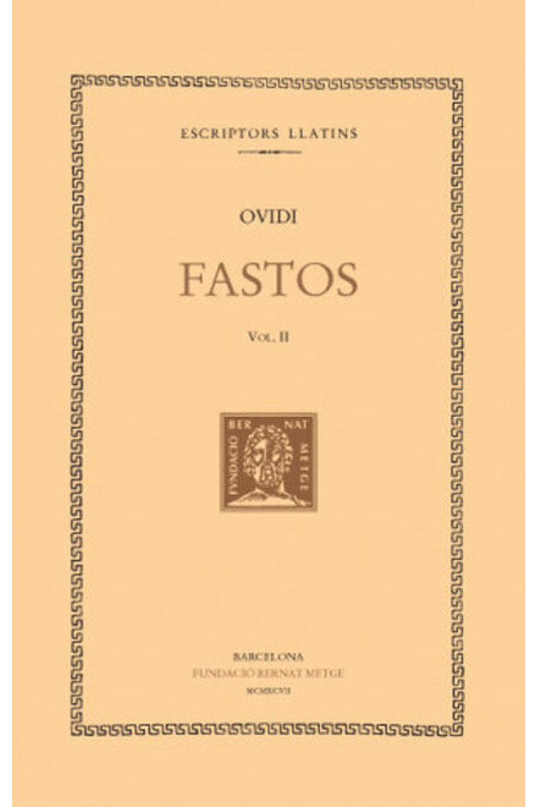 Fastos, vol II i últim: llibres IV-VI