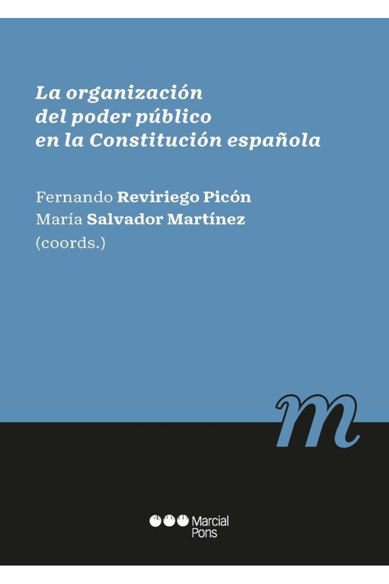 LA ORGANIZACION DEL PODER PUBLICO EN LA CONSTITUCION ESPAÑOLA