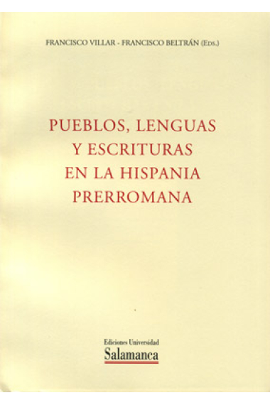 Pueblos,lenguas y escrituras en la Hispania prerromana