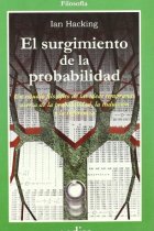 El surgimiento de la probabilidad: un estudio filosófico de las ideas tempranas acerca de la probabilidad, la inducción y la inferencia