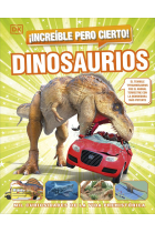 ¡Increible pero cierto! Dinosaurios